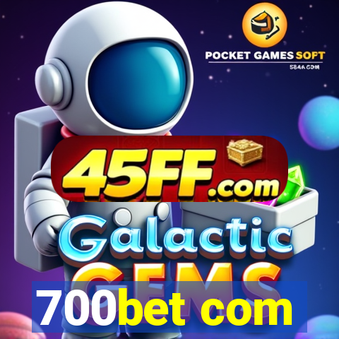 700bet com